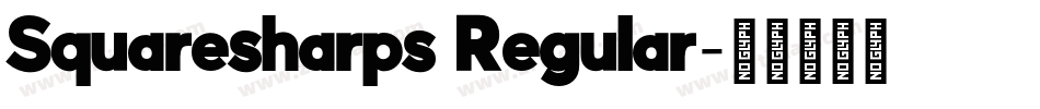 Squaresharps Regular字体转换